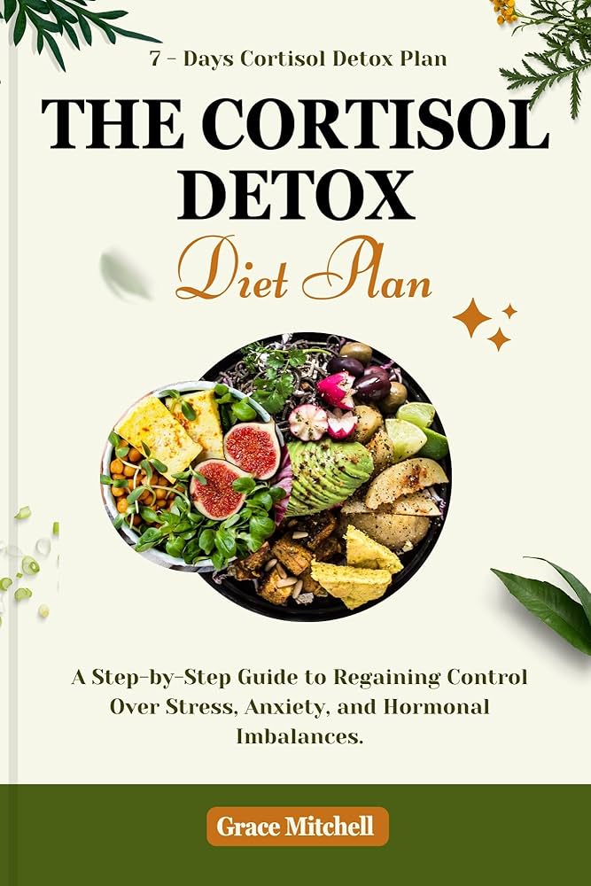 Cortisol Detox Diet